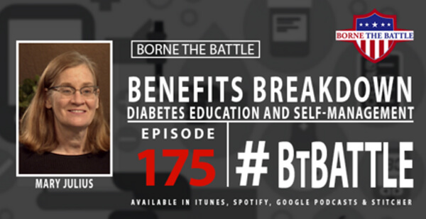 Borne the Battle #175: Benefits Breakdown: Diabetes Education, Programs